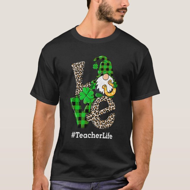 Gnomes Teacher Life St Patrick's Day Love Leopard  T-Shirt (Front)