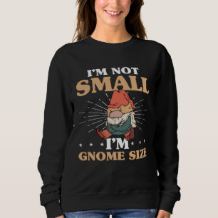 Gnomies Gardening Garden Gnome Sweatshirt
