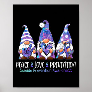 Gnomies Lover Peace Love Prevention Suicide Awaren Poster