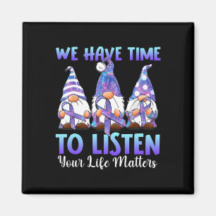 Gnomies We Have Time To Listen Your Life Problem S Magnet