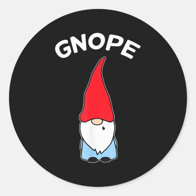 Gnope Gnome Nope Funny Christmas Party Men Women K Classic Round Sticker (Front)