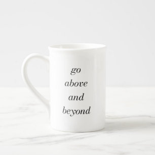 Go Above And Beyond Speciality Mug