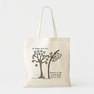 Go Ahead and Try Tote Bag
