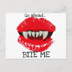 GO AHEAD...BITE ME...VAMPIRE TEETH LIPS POSTCARD