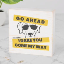 Go ahead, I dare you - #dogsrule