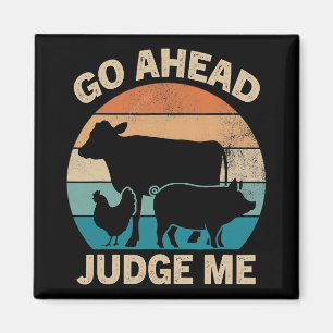 Go Ahead Judge Me Livestock Show Judging Cow Pig C Magnet