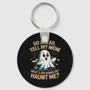 Go Ahead Tell Mum Funny Ghost Halloween Costume Qu Key Ring