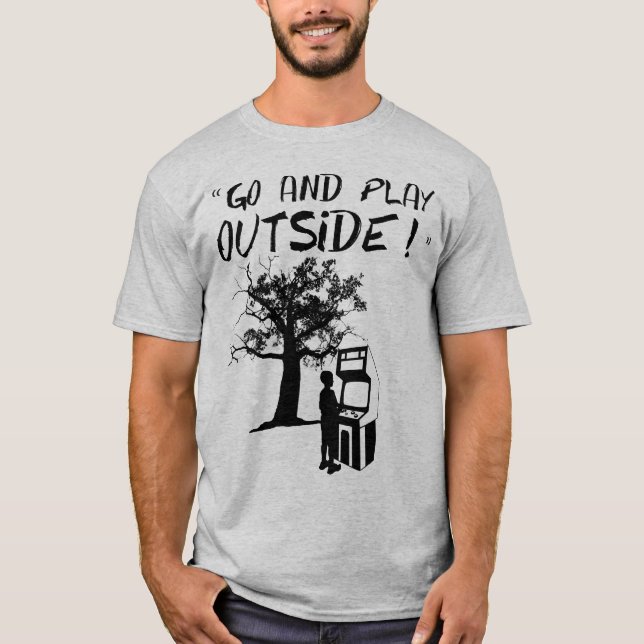 Go and Play Outside! T-Shirt (Front)