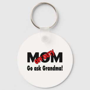Go Ask Grandma (Off Duty Mum) Key Ring