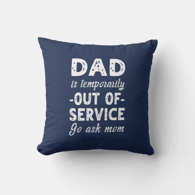 Go ask mum funny fathers day gift for dad cushion (Front)