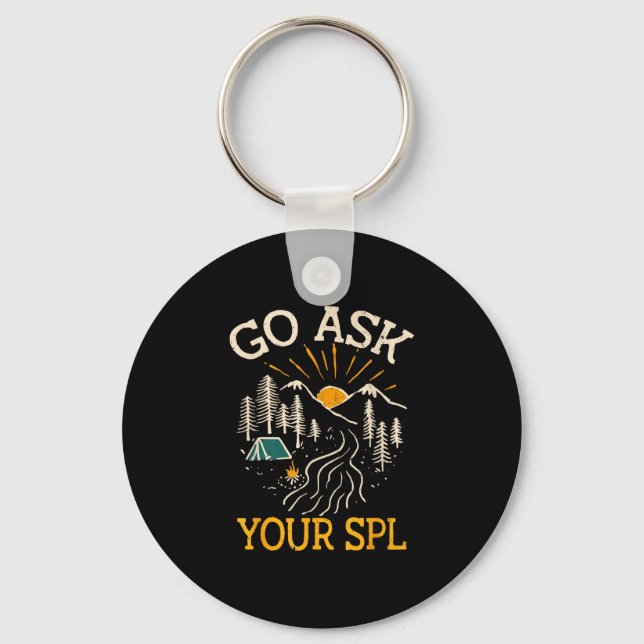 Go ask your spl mountain hiking campfire camping  key ring (Front)