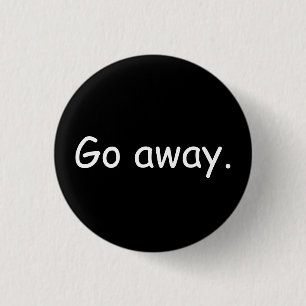 Go Away Badge
