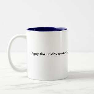 Go Away coffee mug