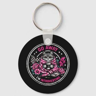 Go Away I’m Introverting - Funny Introvert Quote  Key Ring