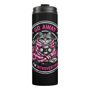 Go Away I’m Introverting - Funny Introvert Quote Thermal Tumbler