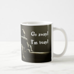 Go away! I'm busy! Coffee Mug