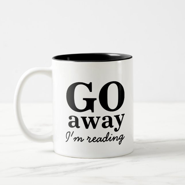 Go Away, I'm Reading Book Lovers Coffee Mug (Left)