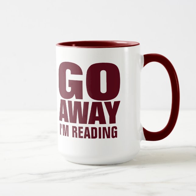 Go Away, I'm Reading Funny Coffee Mugs (Right)