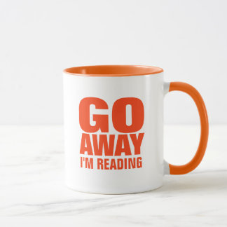 Go Away, I'm Reading Funny Coffee Mugs