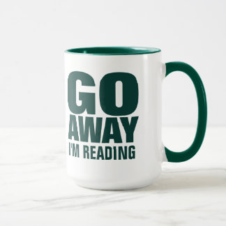 Go Away, I'm Reading Funny Coffee Mugs