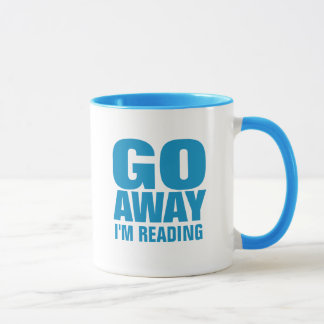 Go Away, I'm Reading Funny Coffee Mugs