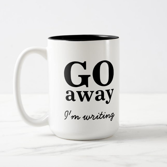 Go Away, I'm Writing Writer's Coffee Mug (Left)