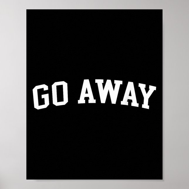 Go Away  Poster (Front)