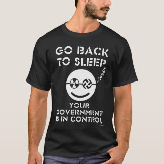 Go Back To Sleep T-Shirt