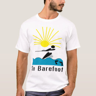 Go Barefoot - Barefoot Water Skiing T-Shirt