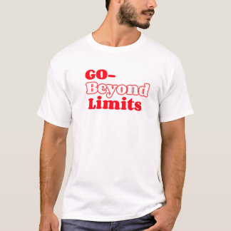 Go Beyond Limits" – motivational t shirt