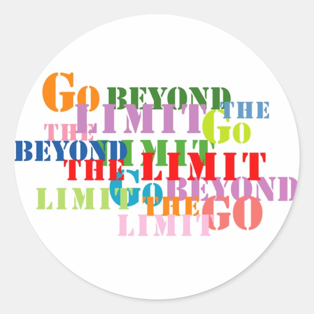 Go Beyond the Limit Classic Round Sticker (Front)