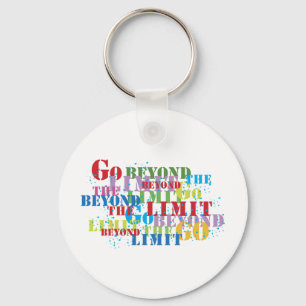Go Beyond The Limit Key Ring