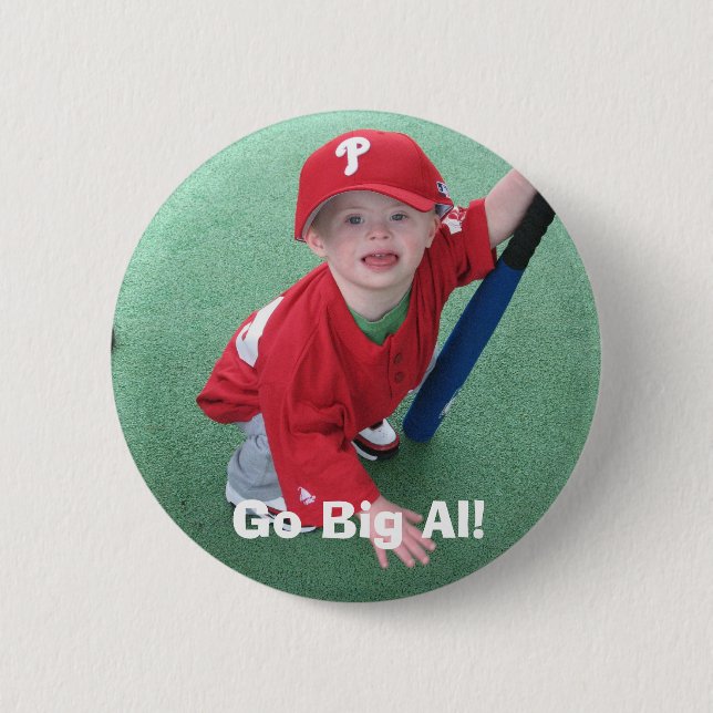 Go Big Al! - II 6 Cm Round Badge (Front)