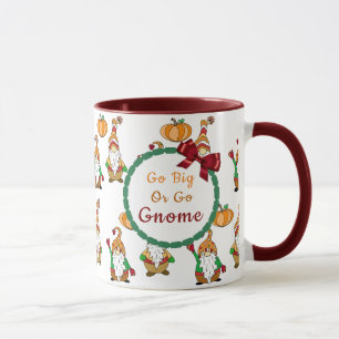 Go Big or Go Home, Cute Cartoon Gnome Mug