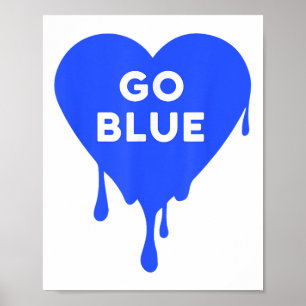 Go Blue - Blue Team, Colour War, Camp, Dripping He Poster