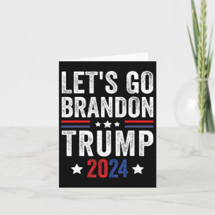 Go Brandon Trump 2024 Anti Liberal Us Flag  Card
