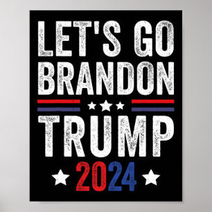 Go Brandon Trump 2024 Anti Liberal Us Flag  Poster