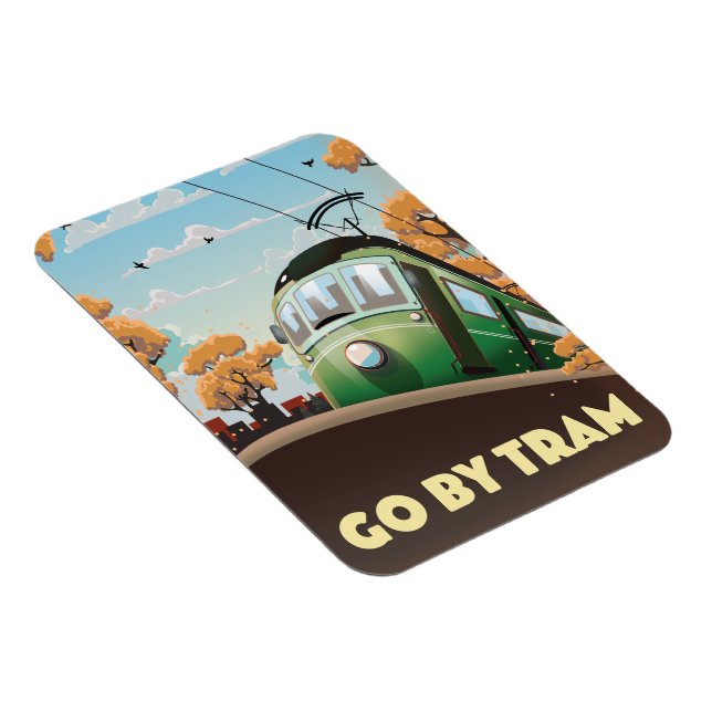 Go By Tram Magnet (Right Side)