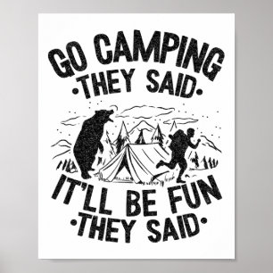Go Camping They Said It'll Be Fun Outdoor Joke Bea Poster