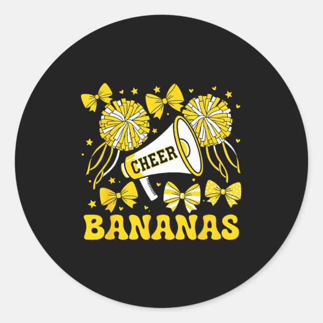 Go Cheer Bananas School Srts Fan Team Srit Name  Classic Round Sticker (Front)