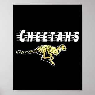 Go Cheetahs Football Baseball Basball Cheer Teams Poster