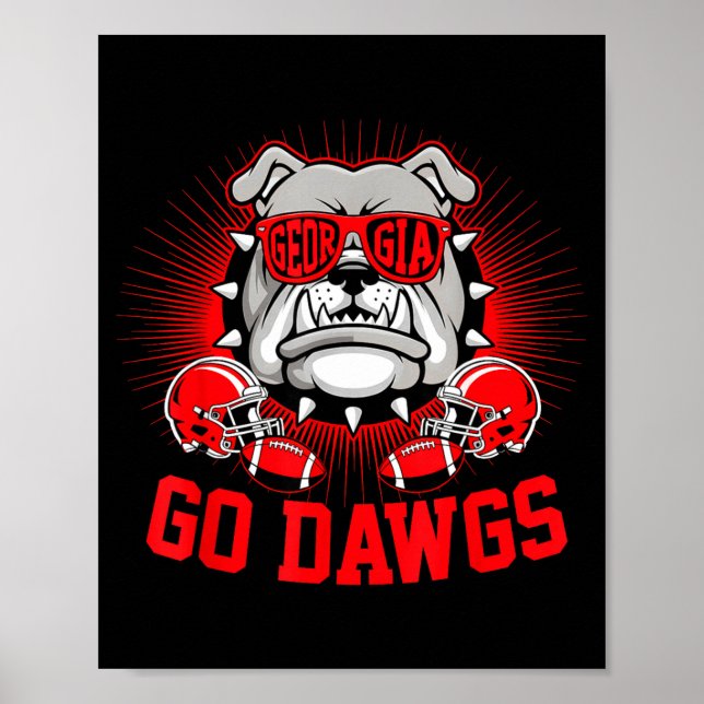 Go Dawgs Funny For Men Women Kids Boy Girl  Poster (Front)