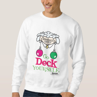 Go Deck Yourself Sweatshirt