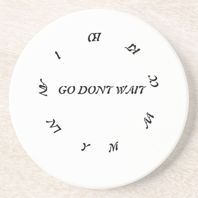 GO DONT WAIT ,MACKE ANY ACTION COASTER (Front)