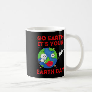 Go Earth It's Your Earth Day Music Sing Dance Plan Coffee Mug
