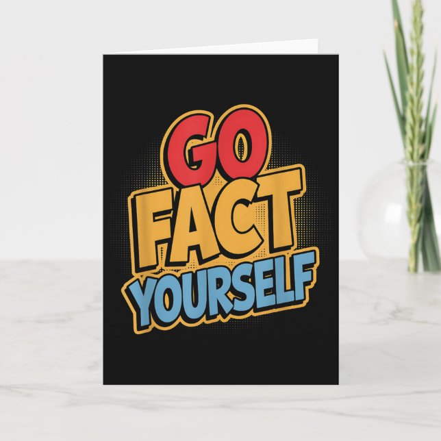 Go Fact Yourself Funny Comic P Art Boom Slogan Sci Card (Front)