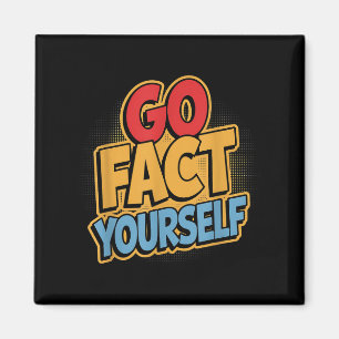 Go Fact Yourself Funny Comic P Art Boom Slogan Sci Magnet