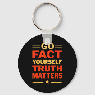 Go Fact Yourself Funny Truth S Slogan Vintage Scie Key Ring