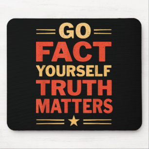 Go Fact Yourself Funny Truth S Slogan Vintage Scie Mouse Pad