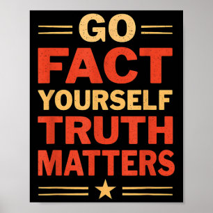 Go Fact Yourself Funny Truth S Slogan Vintage Scie Poster